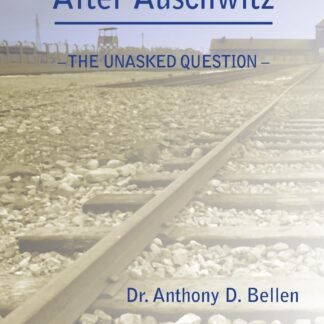 After Auschwitz - The Unasked Question