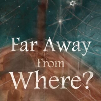Far Away from Where?