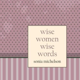 Wise Women: Wise Words