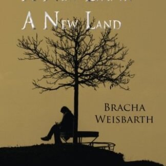 A New Life In A New Land: From The Holocaust To Israel: The Story Of A Young Jewish Girl Who Cheated Death