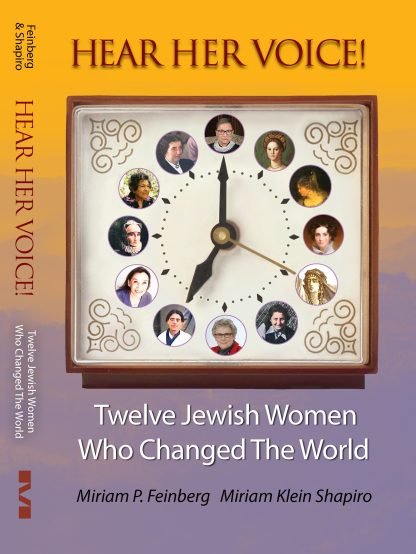 Hear Her Voice! Twelve Jewish Women Who Changed The World - Hardcover