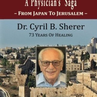 Cases and Crises: A Physician's Saga: - From Japan To Jerusalem