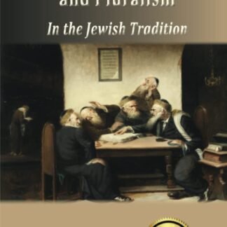Roots of Democracy and Pluralism in the Jewish Tradition