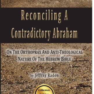 Reconciling A Contradictory Abraham
